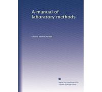 A manual of laboratory methods
