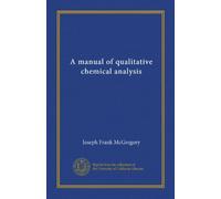A manual of qualitative chemical analysis (Vol-1)