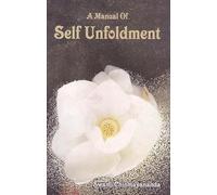 A Manual of Self Unfoldment