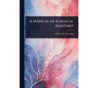 A Manual of Surgical Anatomy