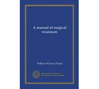 A manual of surgical treatment (v.004)