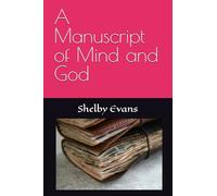 A Manuscript of Mind and God