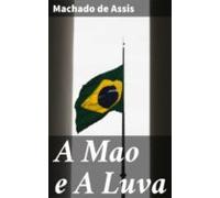 A Mao E A Luva (ebook)