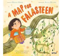 A Map for Falasteen: A Palestinian Child’s Search for Home