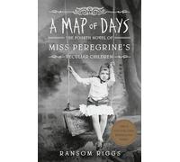 A Map of Days: 4 (Miss Peregrine's Peculiar Children)