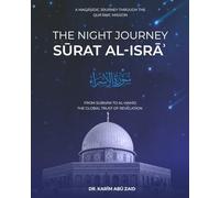 A Maqasidic Journey into Surat al-Isrāʾ (The Maqasidic Tafsir)