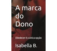 A marca do Dono: Obedecer é a única opção