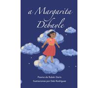 A Margarita Debayle: Poema de Ruben Dario