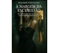 À Margem da Escuridão