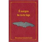 À Margem Do Rio De Fogo (ebook)