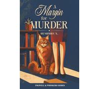 A Margin for Murder: The cat knocked the book off the shelf. The margin notes named the killer. (Inkwell & Whiskers)