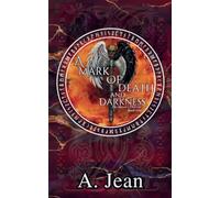 A Mark of Death and Darkness: 1 (The Slayer's Descent)