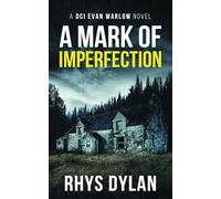 A Mark Of Imperfection: A Black Beacons Murder Mystery: A DCI Evan Warlow Crime Thriller: 6