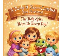 A Marly & Mia and the cousins Mini Devotional: The Holy Spirit Helps Us Every Day