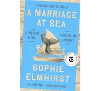 A Marriage At Sea: A True Story Of Love Obsession And Shipwreck
