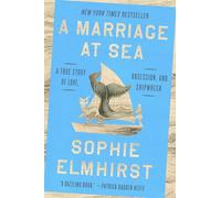 A Marriage at Sea: A True Story of Love, Obsession, and Shipwreck