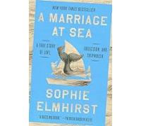 A Marriage At Sea: A True Story Of Love Obsession And Shipwreck