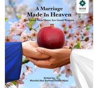 A Marriage Made in Heaven: For Good Men There Are Good Women