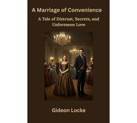 A Marriage of Convenience: A Tale of Distrust, Secrets, and Unforeseen Love