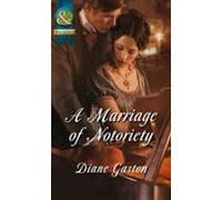 A Marriage Of Notoriety (ebook)