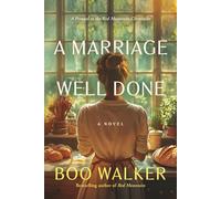 A Marriage Well Done: Red Mountain Prequel (Red Mountain Chronicles)
