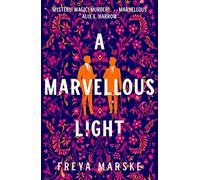 A Marvellous Light (The Last Binding, 1)