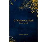 A Marvelous Work Prayer Journal