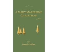 A Mary Maeburne Christmas (The Maeburne Series)