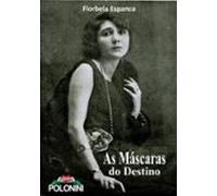 A Máscara Do Destino (ebook)