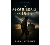 A Masquerade of Duty