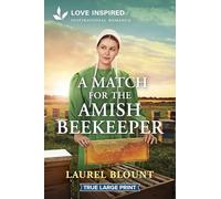 A Match for the Amish Beekeeper: An Uplifting Inspirational Romance: 4 (Hickory Springs Amish)