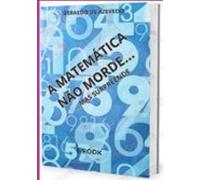 A Matemática Não Morde... (ebook)