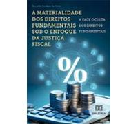 A Materialidade Dos Direitos Fundamentais Sob O Enfoque Da Justiça Fis