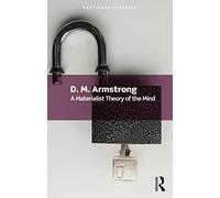 A Materialist Theory of the Mind (Routledge Classics)