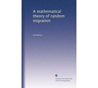 A mathematical theory of random migration: Volume 2