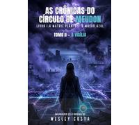 A Matriz Planté: O Motor Azul: As Crônicas do Círculo de Meudon - Livro I - Tomo II: A Vigília