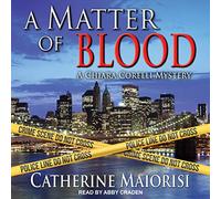 A Matter of Blood: A Chiara Corelli Mystery