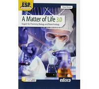 A matter of life 3.0. English for chemistry, biology and biotechnology. Per gli Ist. tecnici e professionali. Con ebook. Con espansione online. Con CD-Audio