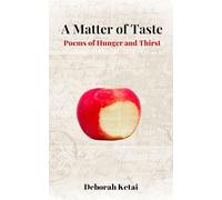 A Matter of Taste: Poems of Hunger and Thirst