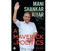 A Maverick In Politics: 1991 2024