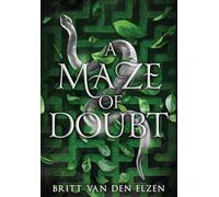 A Maze of Doubt: An Urban Romantasy: 2 (Web of Lies)
