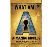 A-mazing Alphabet Riddles - A Fun Way for Kids to Learn New Words and Improve Vocabulary: 180 Riddles to Expand your Vocabulary with "A"