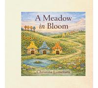 A Meadow in Bloom: Four Gentle Nature Stories for Calm Reading, Bedtime, and Quiet Moments