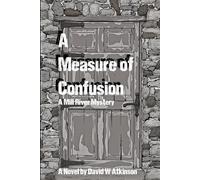 A Measure of Confusion: A Mill River Mystery