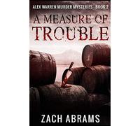 A Measure of Trouble (Alex Warren Murder Mysteries)
