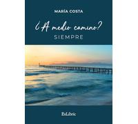 ¿A medio camino? Siempre