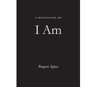 Sahaja – A Meditation on I Am