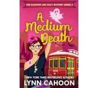 A Medium Death (The Haunted Life Cozy Mystery Series)