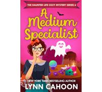 A Medium Specialist (The Haunted Life Cozy Mystery Series)