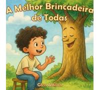 A Melhor Brincadeira de Todas